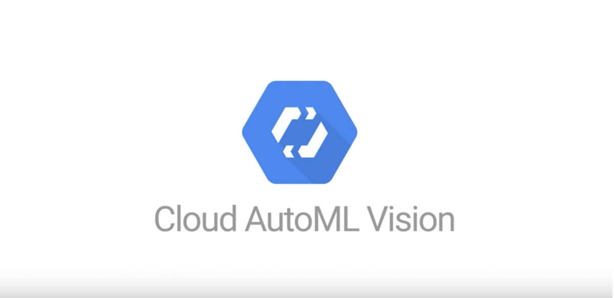 Cloud AutoML Vision Cloud AutoML Vision